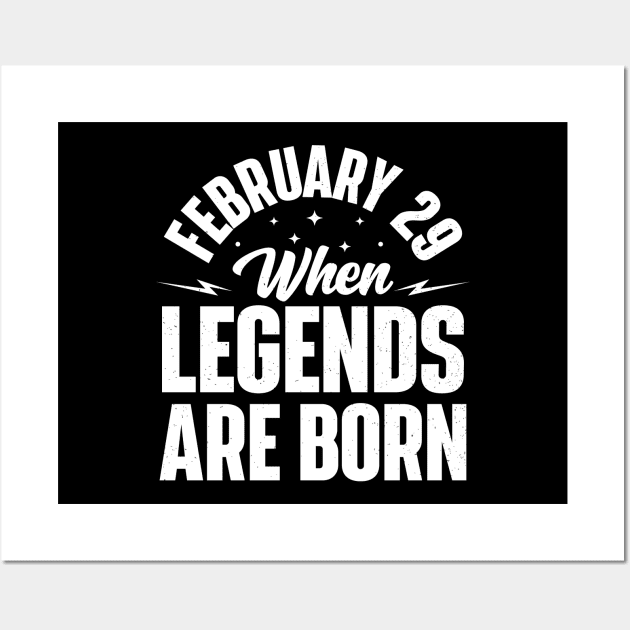 February 29 When Legends Are Born Wall Art by RiseInspired